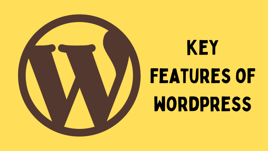 Key Features of WordPress